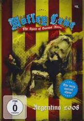 Mötley Crüe : The Spirit of Buenos Aires - Argentina 2008